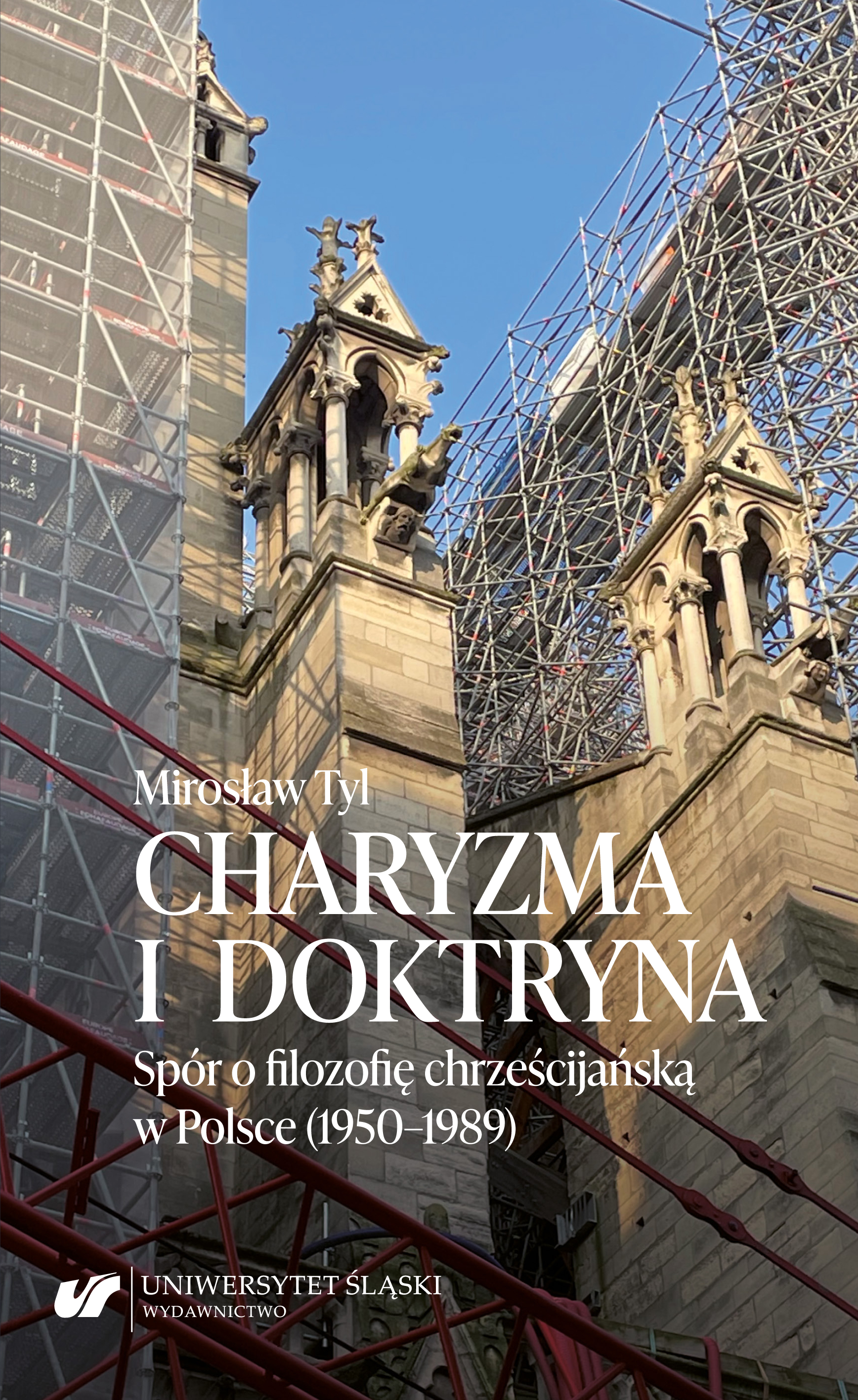 Charisma and Doctrine. The Dispute over Christian Philosophy in Poland (1950–1989)