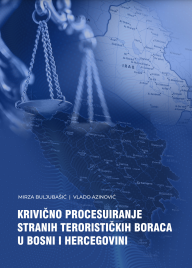 Criminal Prosecutions of Foreign Terrorist Fighters in Bosnia and Herzegovina Cover Image