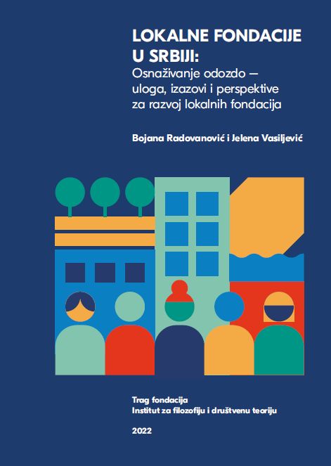 Local foundations in Serbia: empowerment from below: role, challenges and perspectives for the development of local foundations Cover Image