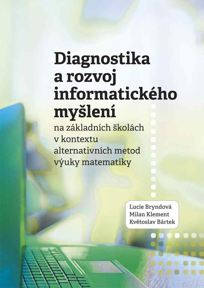 Diagnostics and Development of Computational Thinking in Primary Schools in the Context of Alternative Methods of Teaching Mathematics Cover Image