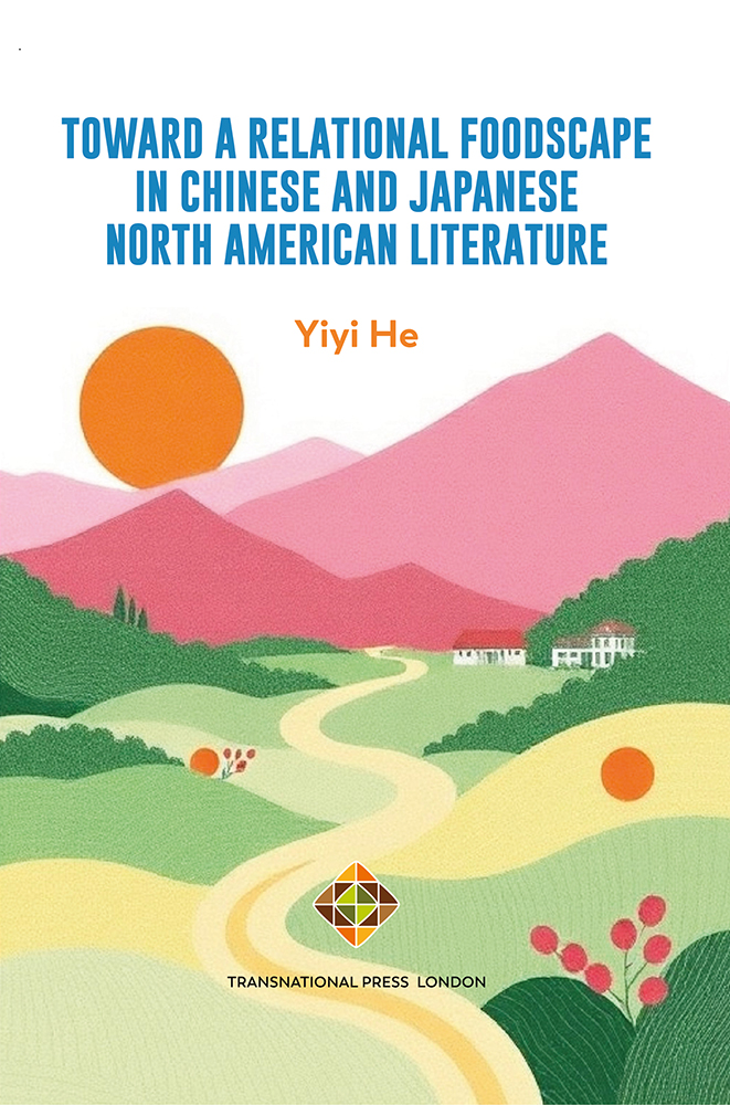 Toward a Relational Foodscape in Chinese and Japanese North American Literature Cover Image