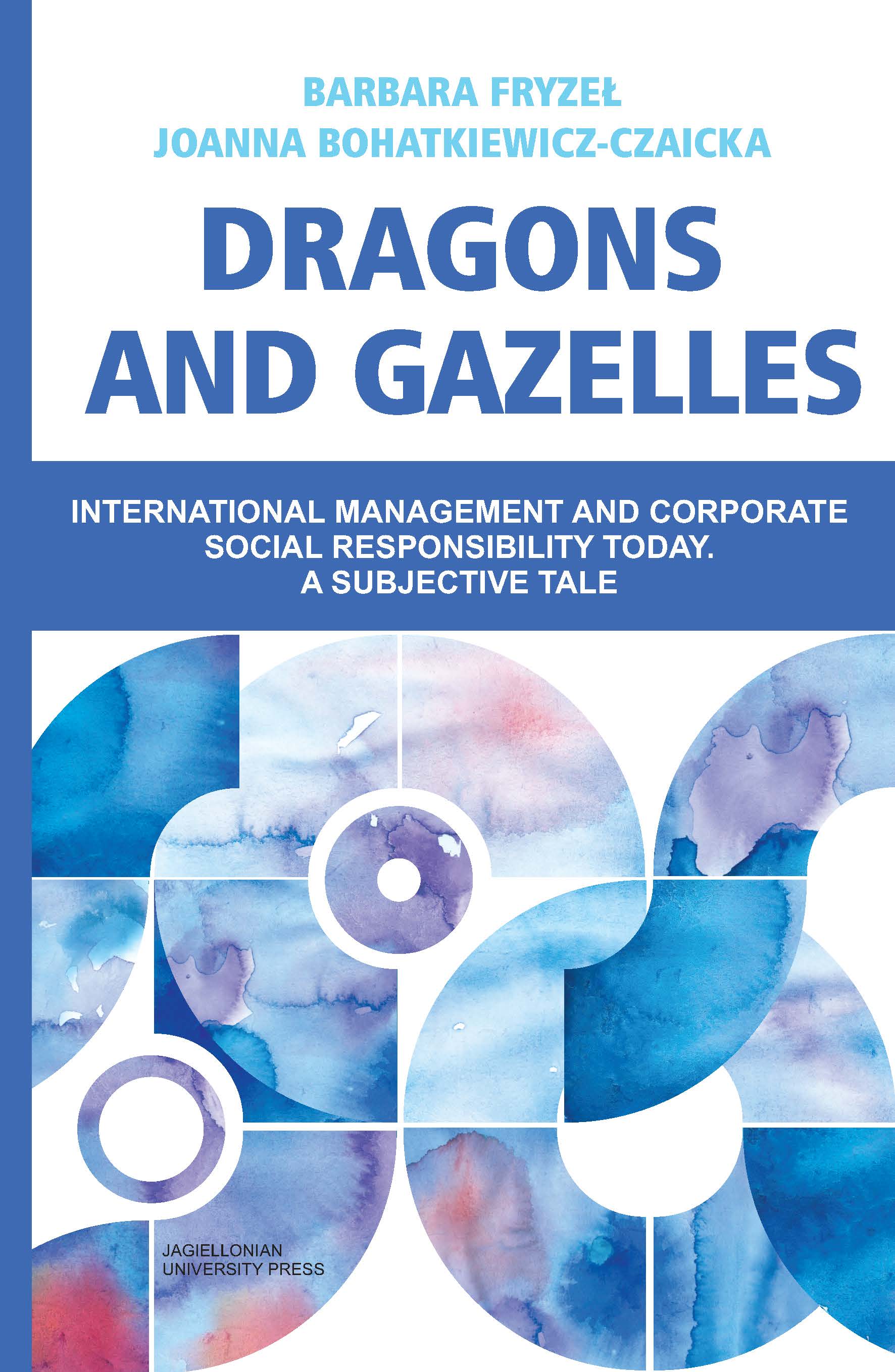 Dragons and Gazelles. International management and corporate social responsibility today. A subjective tale