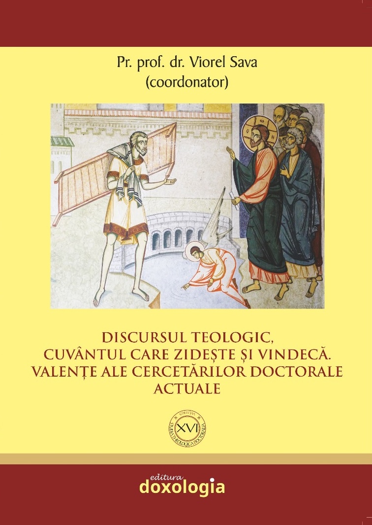 Studia Theologica Doctoralia vol. XVI. The Theological Discourse, the Words that Builds and Heals. Aspect of Current Doctoral Research Cover Image