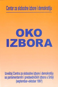 ABOUT ELECTIONS 01 - Report of the Center for Free Elections and Democracy on the parliamentary and presidential elections in Serbia (September-October 1997) Cover Image