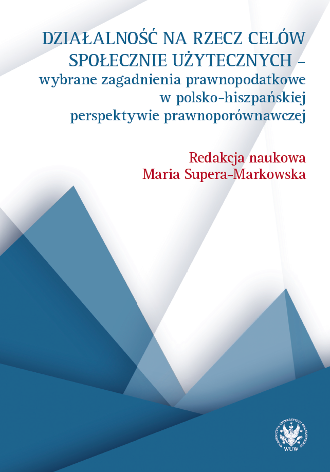 Acting for Socially Useful Purposes – Selected Tax and Legal Issues in the Polish-Spanish Comparative Legal Perspective Cover Image