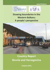 Drawing boundaries in the Western Balkans: A people's perspective. Country Report Bosnia and Herzegovina Cover Image
