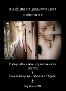 HELSINŠKE SVESKE №38 Monitoring Prison System Reform in Serbia 2012-2013 and Prison System in Serbia in 2011 Cover Image