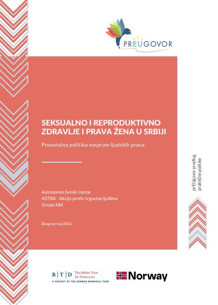 SEXUAL AND REPRODUCTIVE HEALTH AND WOMEN'S RIGHTS IN SERBIA PRONATAL POLICY VERSUS HUMAN RIGHTS Cover Image