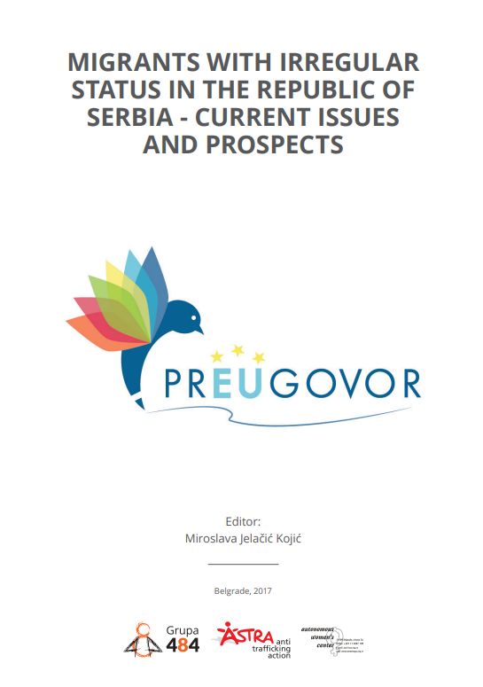 MIGRANTS WITH IRREGULAR STATUS IN THE REPUBLIC OF SERBIA - CURRENT ISSUES AND PROSPECTS Cover Image