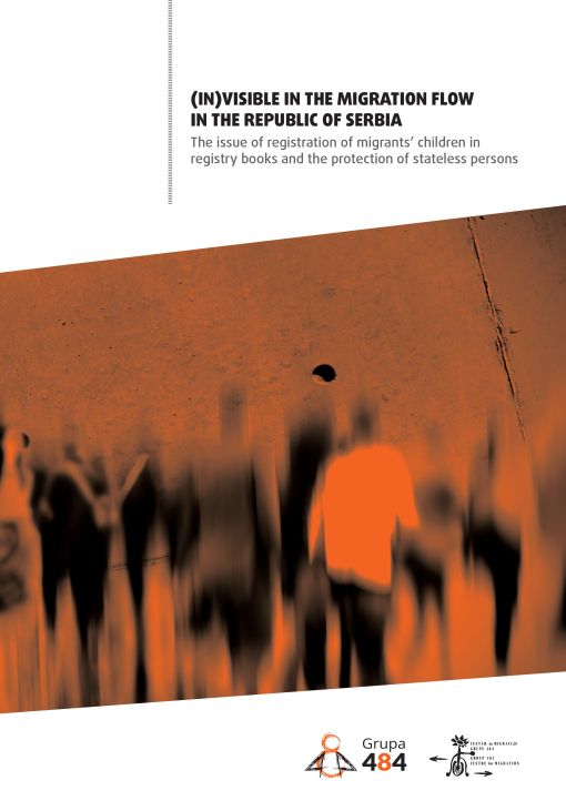 (IN)VISIBLE IN THE MIGRATION FLOW IN THE REPUBLIC OF SERBIA Cover Image