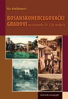 Bosanskohercegovački gradovi na razmeđu 19. i 20. stoljeća