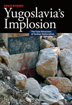 Yugoslavia’s Implosion Cover Image