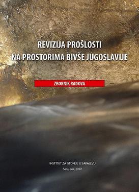 Anti-Fascist Struggle in the Second World War – Political Interpretations of the Croatian Presidents (1991-2006) Cover Image