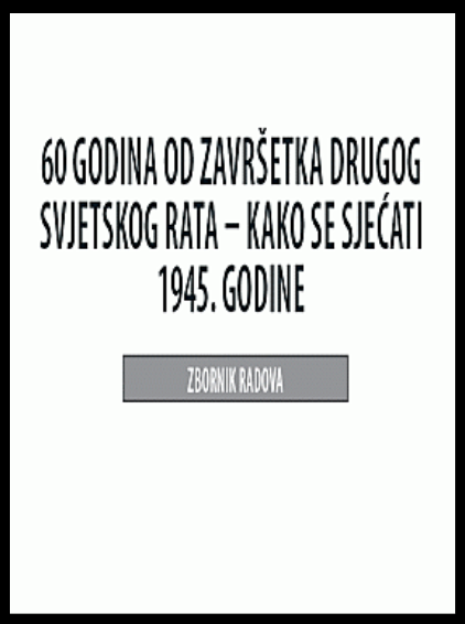 The Day of the Liberation Through The wartime Newspaper in Sarajevo , “Oslobođenje ,” 1995 – “what does one celebration reveal to us ?” Cover Image