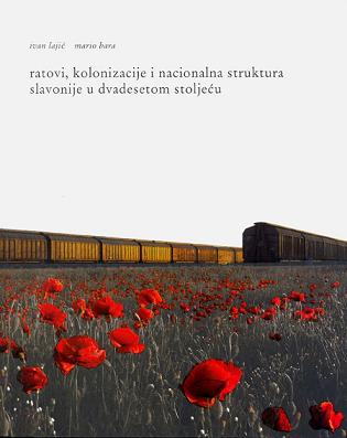 Wars, colonizations and the national structure of Slavonia in the 20th century