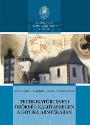 Gothic in Călata. A Legacy in the History of Technology