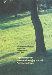 The development of the recreation areas in Łódź. Ideas and prospects