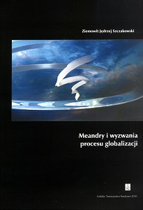 Meandry i wyzwania procesu globalizacji