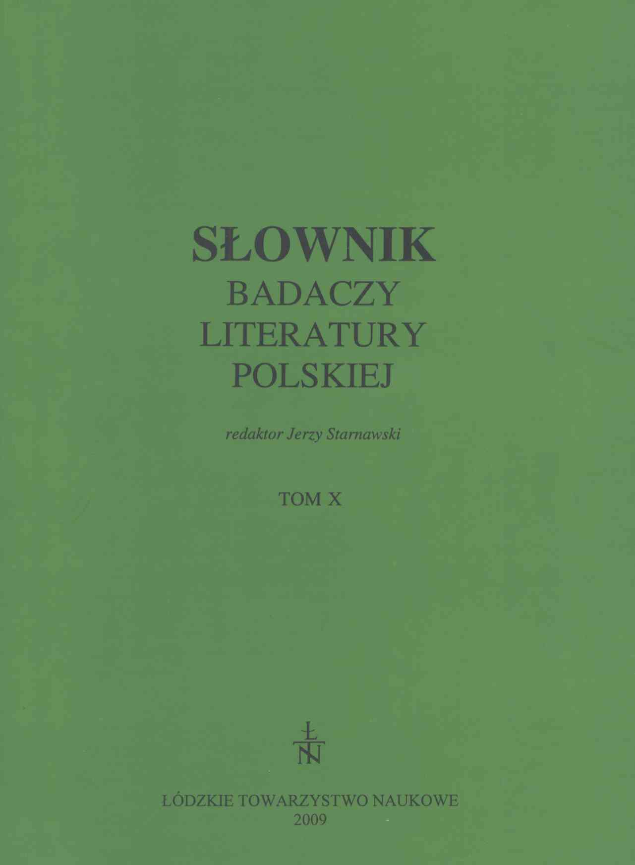 Słownik badaczy literatury polskiej. Tom 10