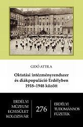 Oktatási intézményrendszer és diákpopuláció Erdélyben 1918–1948 között