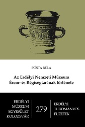 The History of the Collection of Coins and Antiques of the Transylvanian Museum Society Cover Image