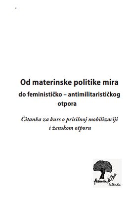 Od materinske politike mira do feminističko-antimilitarističkog otpora