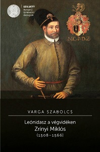 Leónidasz a végvidéken, Zrínyi Miklós (1508–1566)