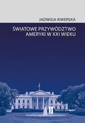 Światowe przywództwo Ameryki w XXI wieku