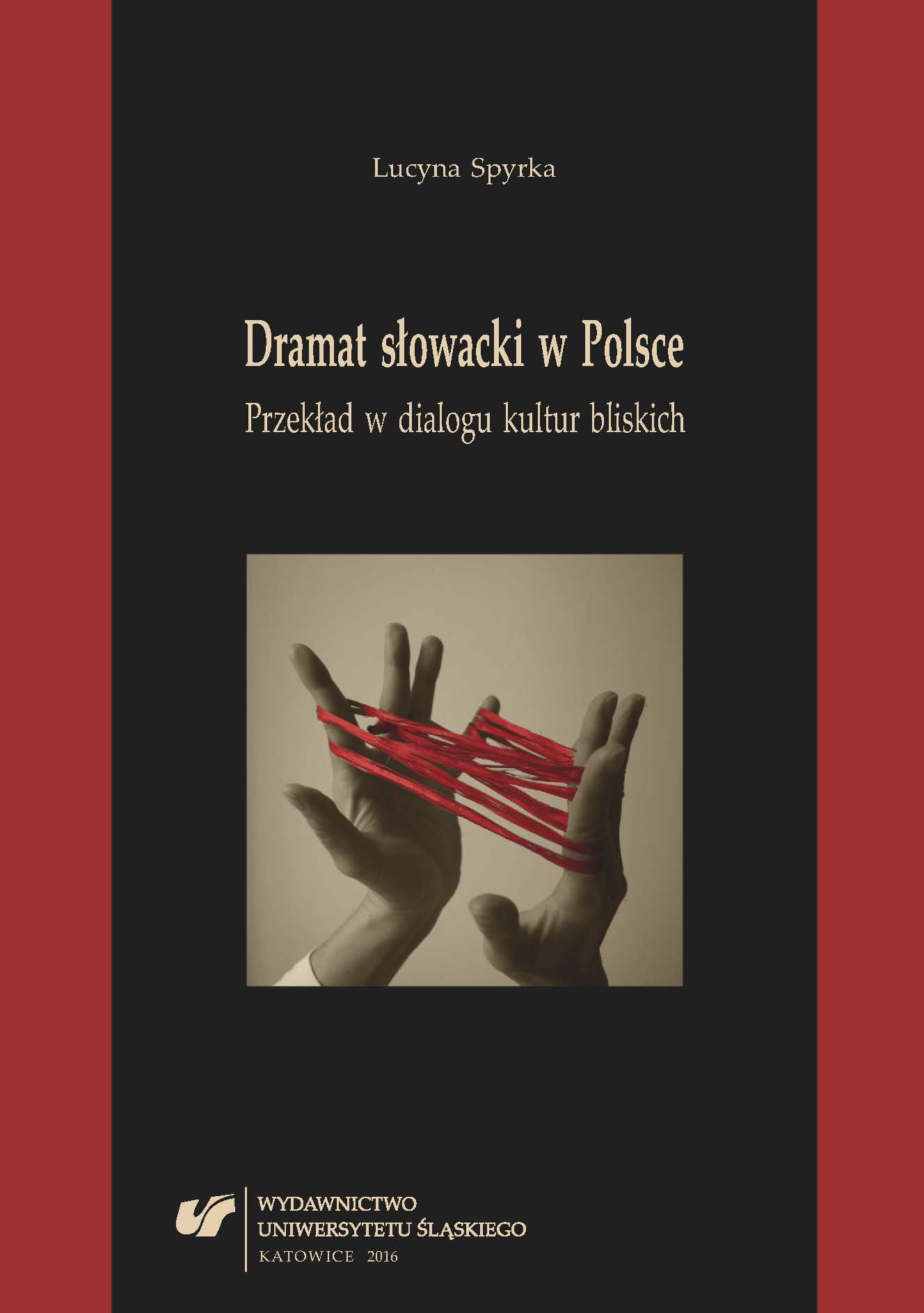 Slovak drama in Poland. Translation in the dialogue of proximate cultures Cover Image