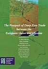 The Prospect of Deep Free Trade between the European Union and Ukraine Cover Image