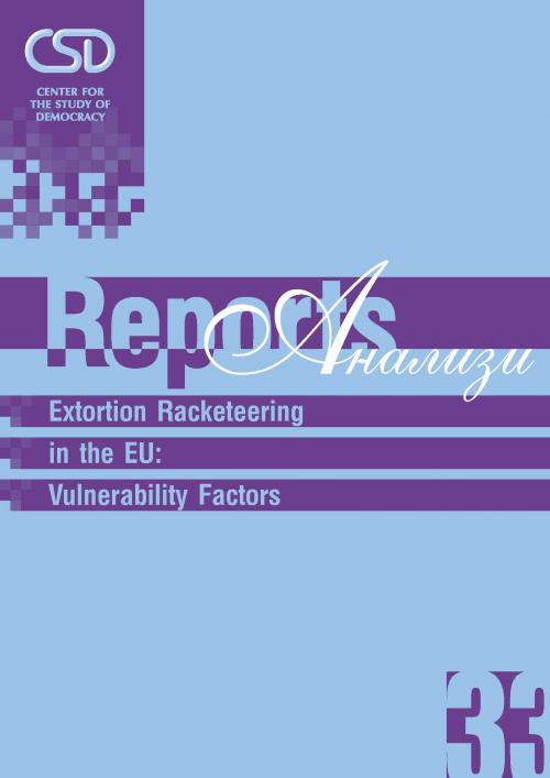 CSD-Report  33 - Extortion racketeering in the EU: vulnerability factors Cover Image