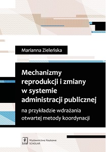 MECHANISMS OF REPRODUCTION AND CHANGE IN THE CIVIL SERVICE SYSTEM. ON THE EXAMPLE OF IMPLEMENTING THE OPEN METHOD OF COORDINATION Cover Image