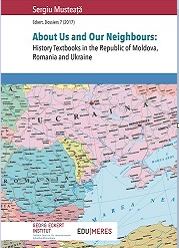About Us and Our Neighbours: History Textbooks in the Republic of Moldova, Romania and Ukraine Cover Image