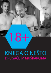 18+. Knjiga o nešto drugačijim muškarcima