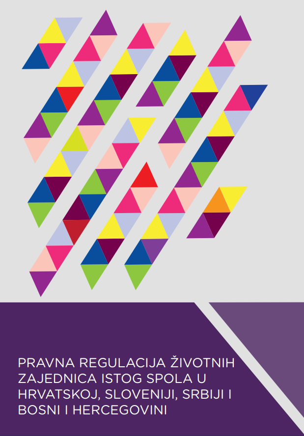 Pravna regulacija životnih zajednica istog spola u Hrvatskoj, Sloveniji, Srbiji i Bosni i Hercegovini