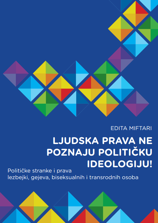 Human Rights do not Recognize Political Ideology! Political Parties and the Human Rights of Lesbian, Gay, Bisexual and Transgender People Cover Image