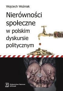 NIERÓWNOŚCI SPOŁECZNE W POLSKIM DYSKURSIE POLITYCZNYM
