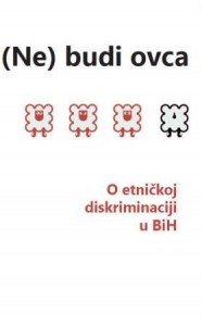 (Don't) be a sheep. On ethnic discrimination in BiH