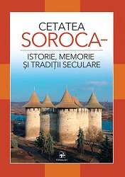 Soroca Fortress – History, Memory and traditions Cover Image