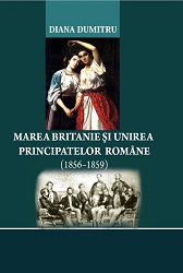 Great Britain and the Union of the Romanian Principalities (1856 - 1859)