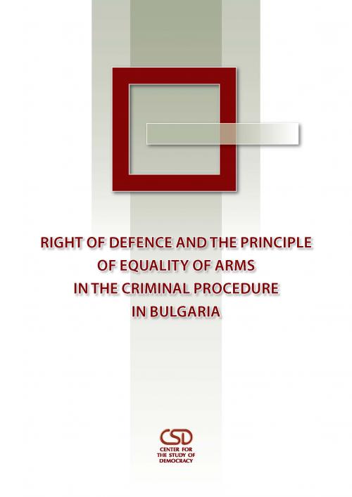 Right of Defence and the Principle of Equality of Arms in the Criminal Procedure in Bulgaria Cover Image