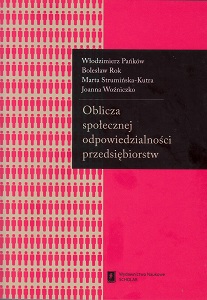 OBLICZA SPOŁECZNEJ ODPOWIEDZIALNOŚCI PRZEDSIĘBIORSTW