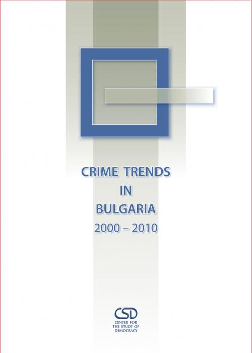 Crime Trends in Bulgaria 2000 – 2010