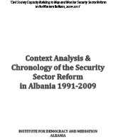 Context Analysis & Chronology of the Security Sector Reform in Albania 1991-2009 Cover Image