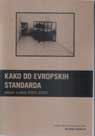 HELSINŠKE SVESKE №17: How to attain European standards - the Situation of Serbian Prisons 2002-2003. Cover Image