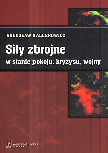 SIŁY ZBROJNE W STANIE POKOJU, KRYZYSU, WOJNY