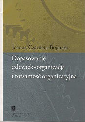 DOPASOWANIE CZŁOWIEK-ORGANIZACJA I TOŻSAMOŚĆ ORGANIZACYJNA