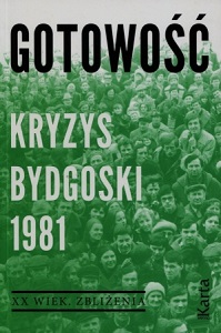 Readiness. The Bydgoszcz Crisis 1981