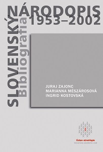 Slovak Ethnology 1953-2002: Bibliography