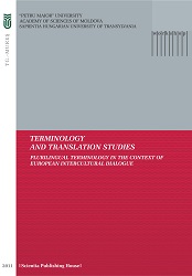 TERMINOLOGY AND TRANSLATION STUDIES. PLURILINGUAL TERMINOLOGY IN THE CONTEXT OF EUROPEAN INTERCULTURAL DIALOGUE